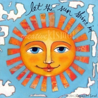 Let the Sun Shine In (sold)